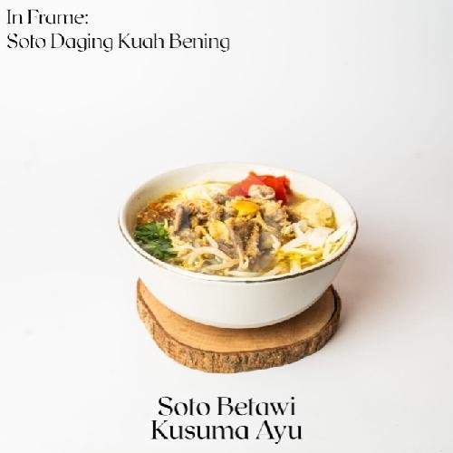 Soto Ayam Kuah Bening menu Soto Betawi Kusuma Ayu, Kedoya