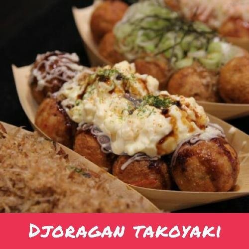 TERLAKU Takoyaki Gurita Top Markotop Djojo menu Djoeragan Takoyaki, Slawi