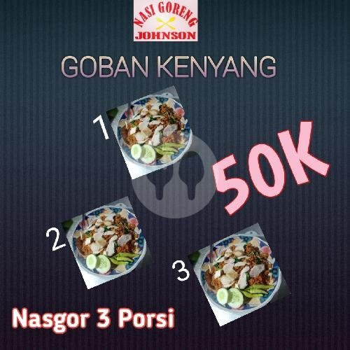 Goban Kenyang ( Nasgor 3 Porsi ) menu Nasi Goreng Johnson